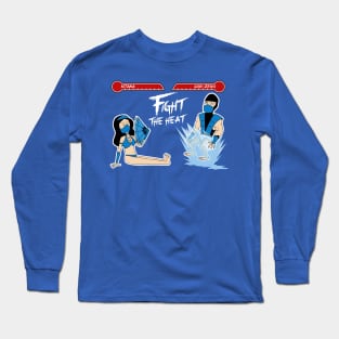 Too Hot to Fight Long Sleeve T-Shirt